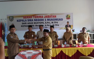 SERAH TERIMA JABATAN (SERTIJAB) KEPALA SEKOLAH SMAN 1 MUKOMUKO